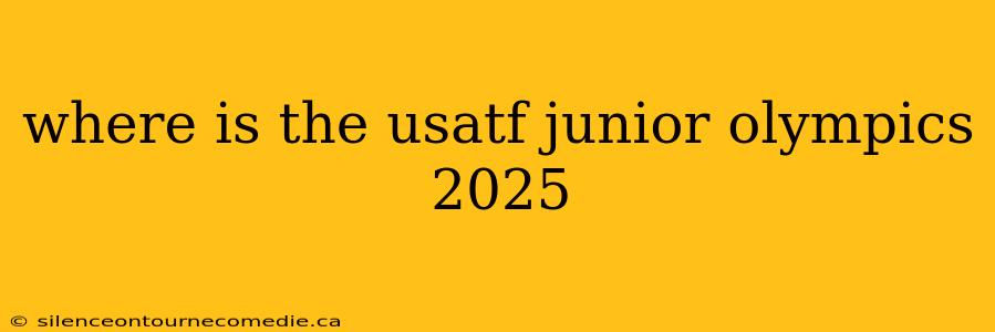 where is the usatf junior olympics 2025