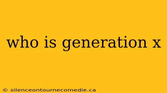 who is generation x