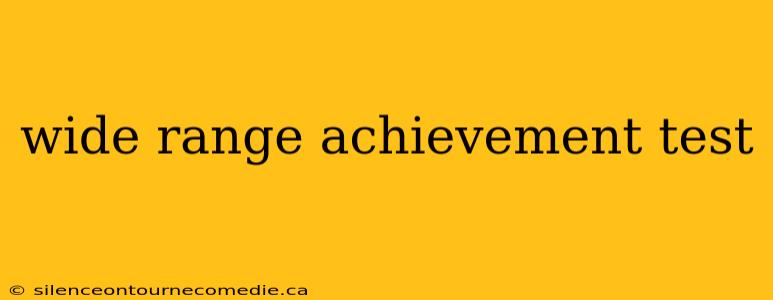 wide range achievement test