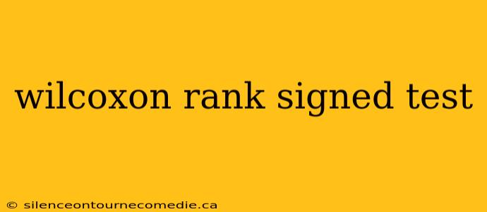wilcoxon rank signed test