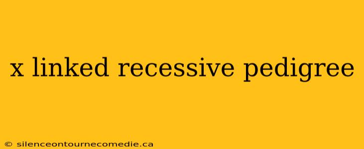 x linked recessive pedigree